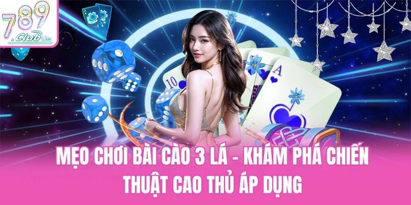 mẹo chơi bài cào 3 lá